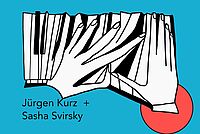 SVIRSKY KURZ & SURREAL: Live Musik & Animation
