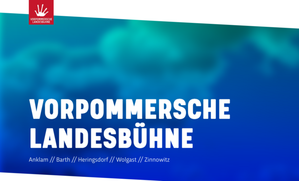 Auf blauem Hintergrund steht in weißer Schrift "Vorpommersche Landesbühne".