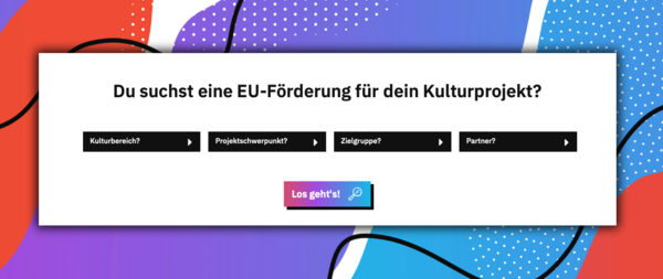 Ausschnitt von der Homepage. Auf ihm steht: "Du suchst eine EU-Förderung für dein Kulturprojekt?"