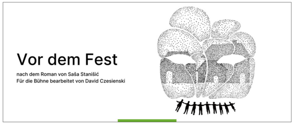 Das Plakat zum Stück. Das Theaterstück heißt: Vor dem Fest.