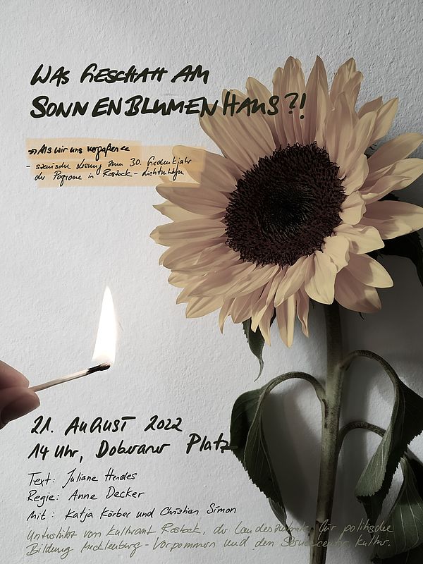 Das Plakat zum Stück. Es enthält eine Sonnenblume. Finger halten ein brennendes Streichholz. Auf dem Plakat stehen Informationen wie Uhrzeit und die Namen der Mitwirkenden. 