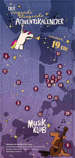 Ein Einhorn spielt Trompete. Im Hintergrund ist ein Stadtplan von Schwerin. Darauf verteilen sich Zahlen von 1 bis 23. Über dem Einhorn steht: Der singende klingende Adventskalender. Immer 19 Uhr. 