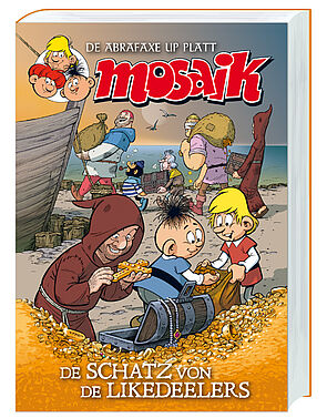 Das Buchcover vom zweiten plattdeutschen Teil. Die Abrafaxe stehen vor einer Truhe. Um sie herum ist viel Gold. Im Hintergrund tragen Piraten Kisten und Säcke auf ein Schiff. 