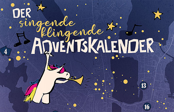 Ein Einhorn spielt Trompete. Über dem Einhorn steht: Der singende klingende Adventskalender.