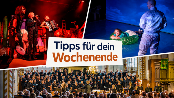 Tipps fürs Wochenende auf einem Bild. Ein Liederabend. Theater. Ein Konzert.