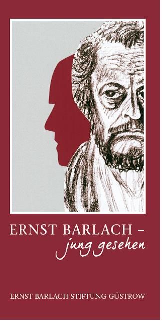 Ernst Barlach – jung gesehen