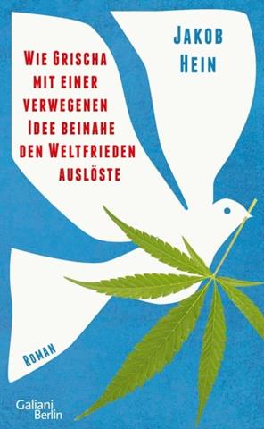 Buchcover: Wie Grischa mit einer verwegenen Idee beinahe den Weltfrieden auslöste