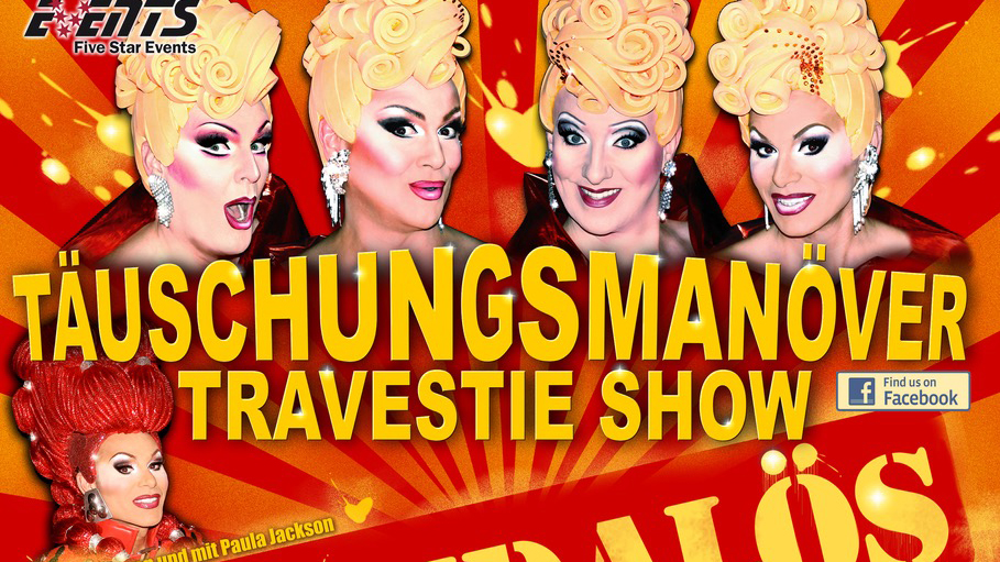 ++ Neuer Termin ++ TÄUSCHUNGSMANÖVER – präsentiert die neue große Travestieshow