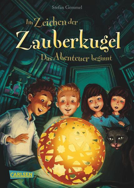Stefan Gemmel: „Im Zeichen der Zauberkugel 1: Das Abenteuer beginnt“