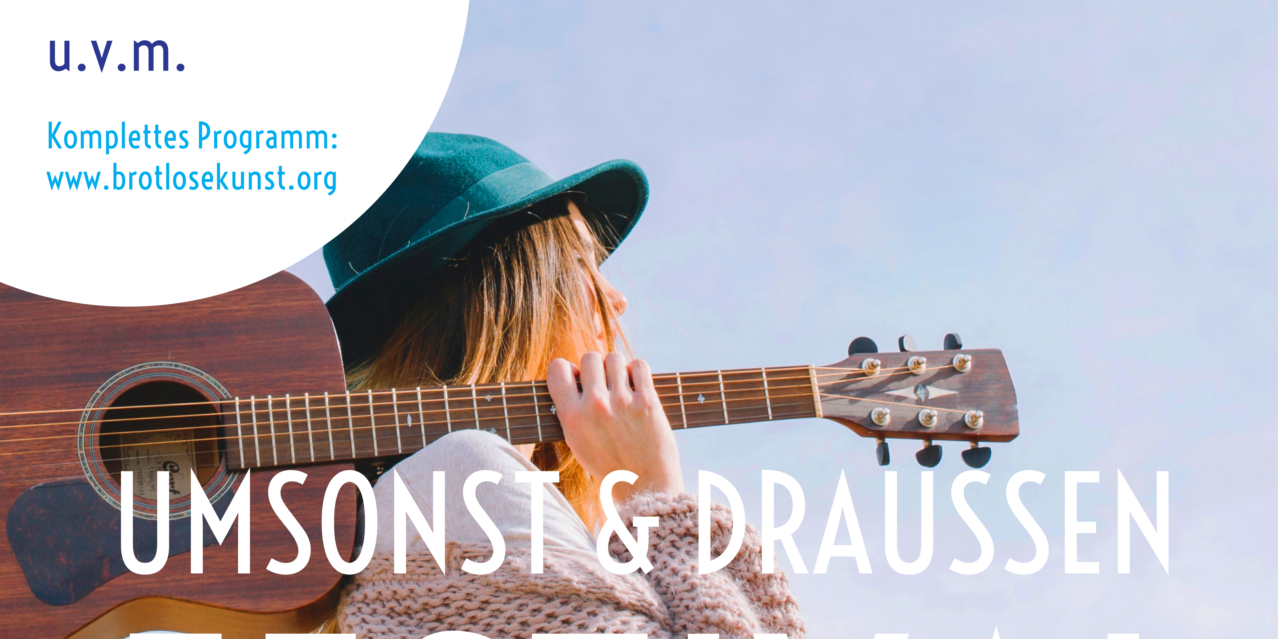 UMSONST&DRAUSSEN © Brotlosekunst e.V.