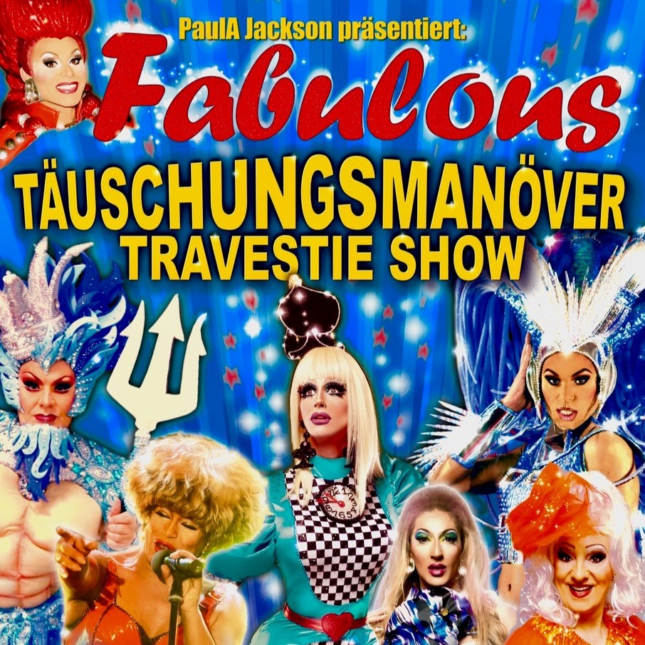 TRAVESTIESHOW „FABULOUS“- FABELHAFT